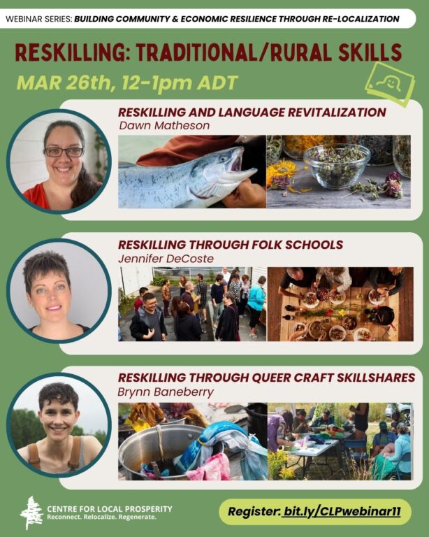 Webinar poster featuring speakers on reskilling in rural skills, including language revitalization, folk schools, and queer craft skillshares, scheduled for March 26th, 12-1pm ADT.